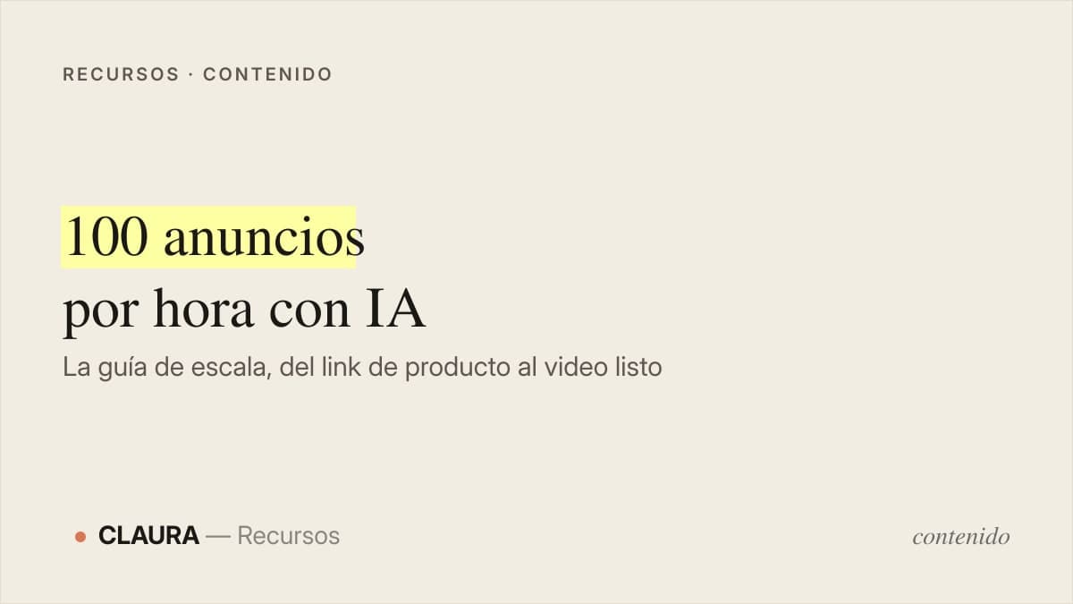 100 anuncios UGC por hora con IA: la guía de escala
