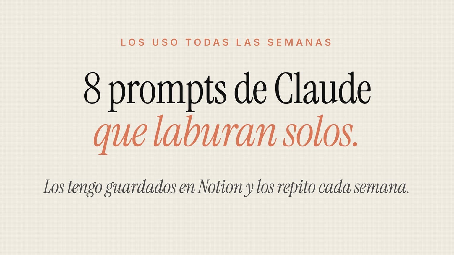 Tarjeta con el título 8 prompts de Claude que laburan solos, sistema visual de AI Kid