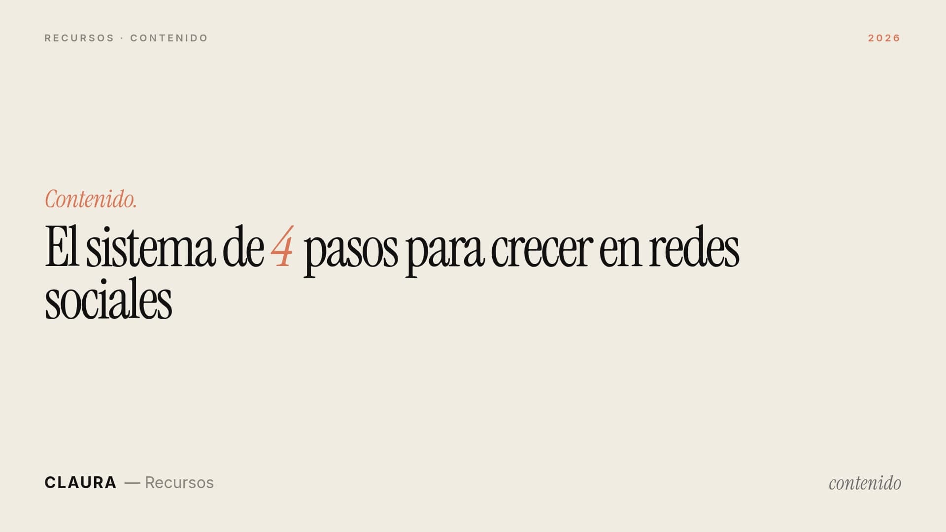 El sistema de 4 pasos para crecer en redes sociales