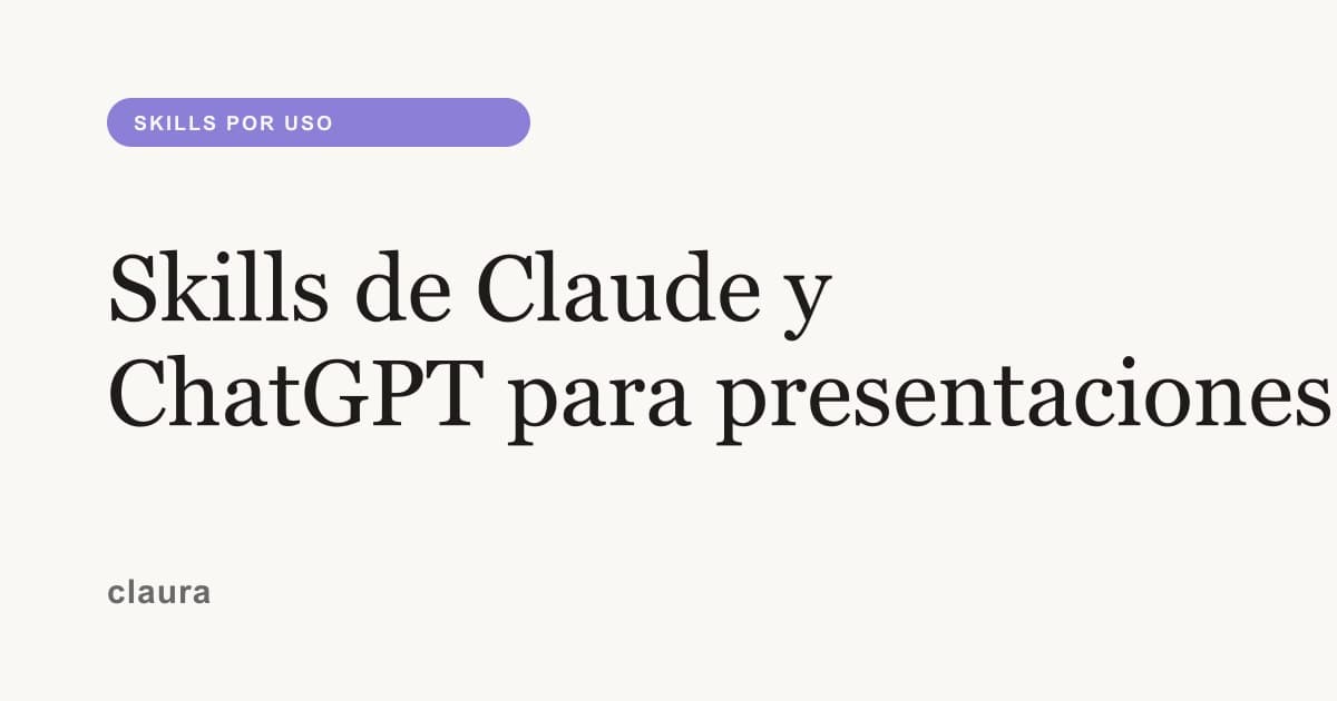 Skills de Claude y ChatGPT para presentaciones