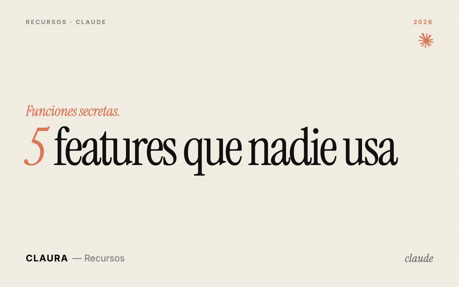 Guía: 5 funciones gratis de Claude que casi nadie usa